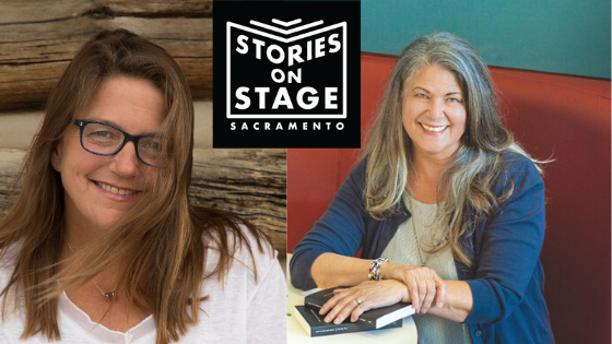Stories on Stage Sacramento--Pam Houston and Dorothy Rice
