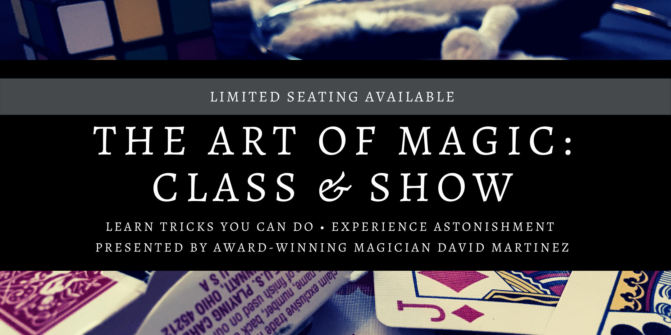 The Art of Magic: Class & Show