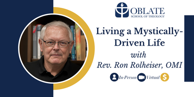 Living a Mystically-Driven Life | Fr. Ron Rolheiser Lecture Series ...