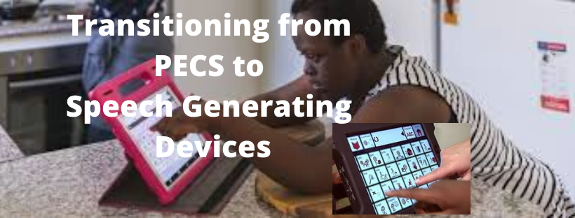 Transitioning From Pecs To Sdgs Speech Generating Devices London 20 May 2020