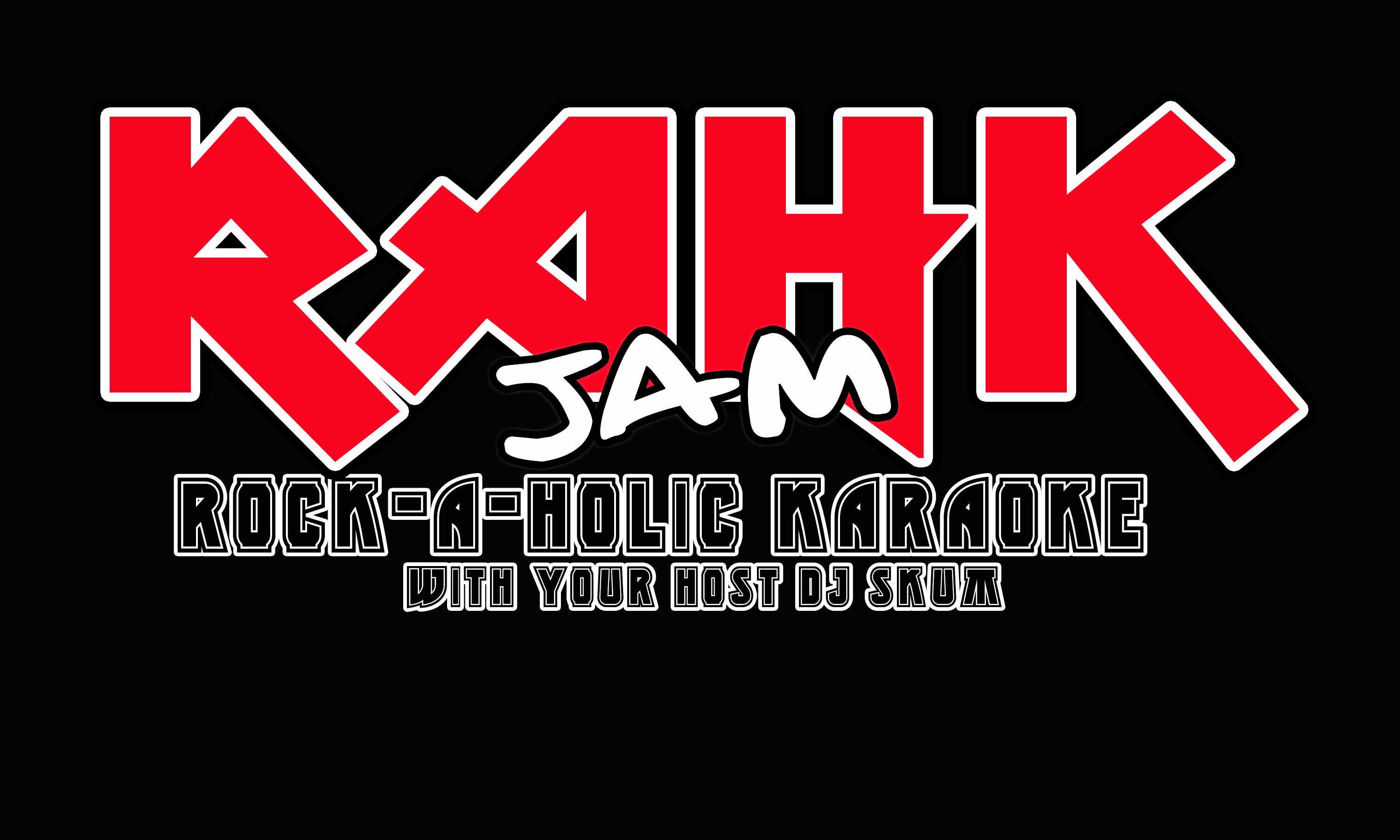 RAHK JAM - KARAOKE HOSTED BY DJ SKUM, RAVEN TIDE
