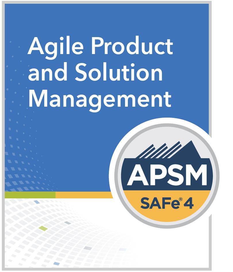 SAFe Agile Product and Solution Management (APSM) Seattle