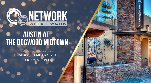 Network After Work Austin at The Dogwood Midtown