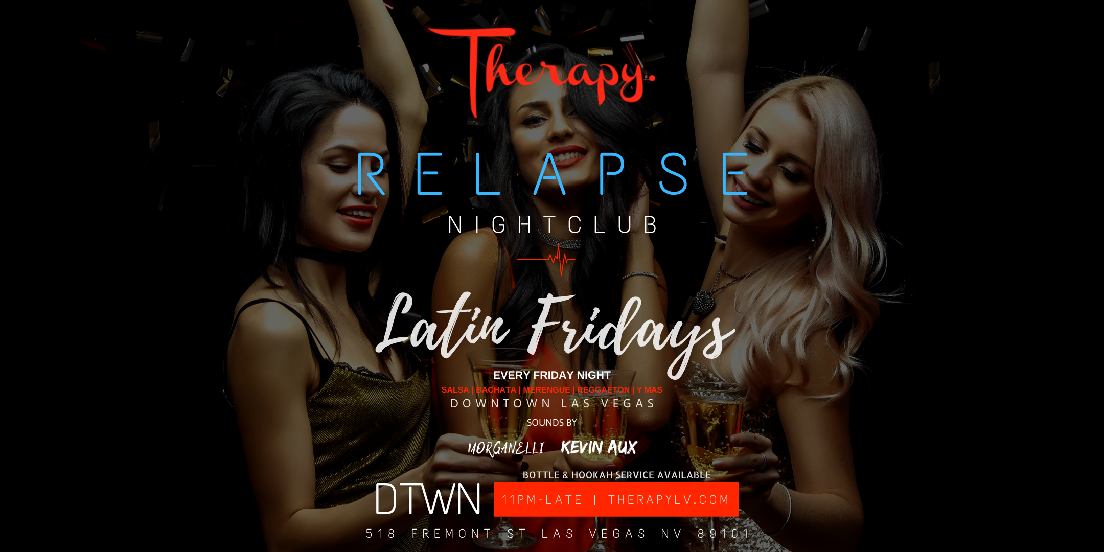 Latin Fridays Relapse Nightclub @TherapyLV
