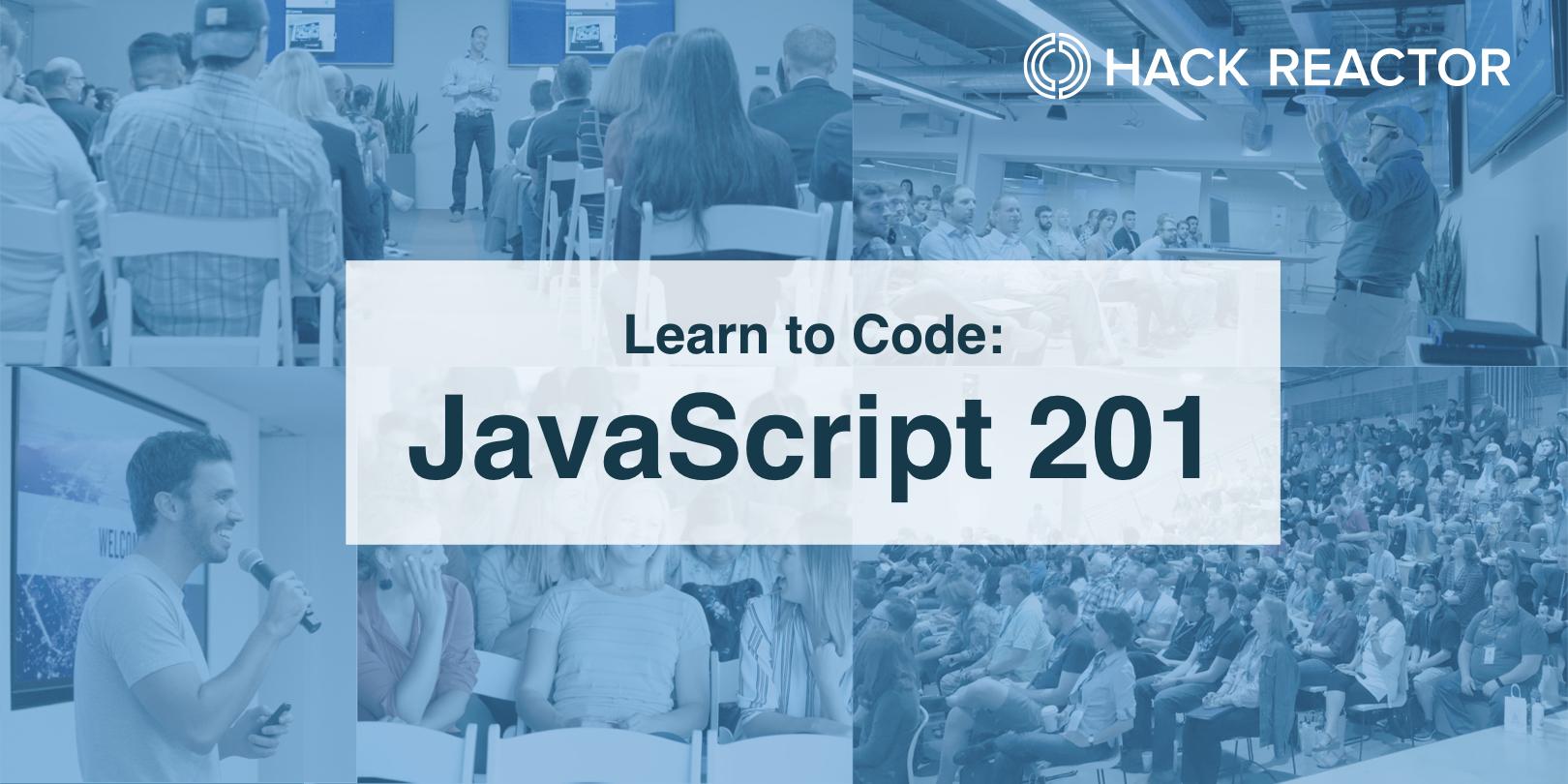 JavaScript 201: Intermediate Javascript