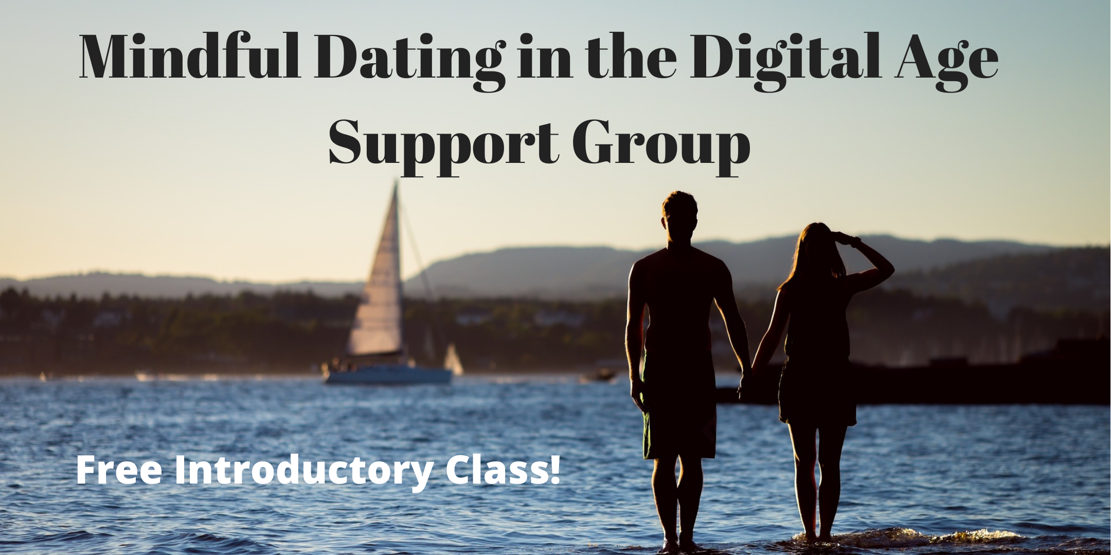 Mindful Dating Support Group - Free Introductory Class