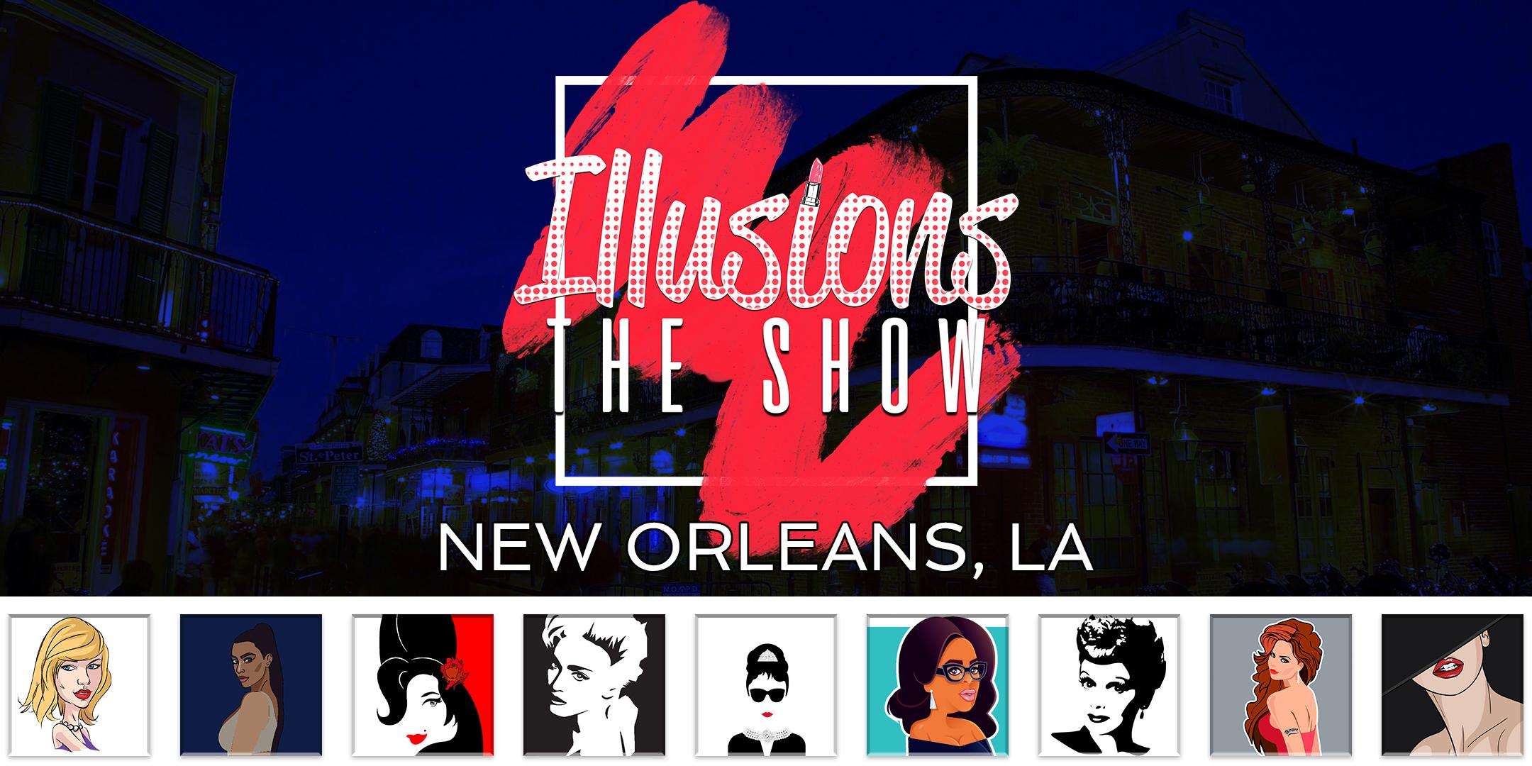 Illusions The Drag Queen Show New Orleans - Drag Queen Dinner Show - New Orleans , LA