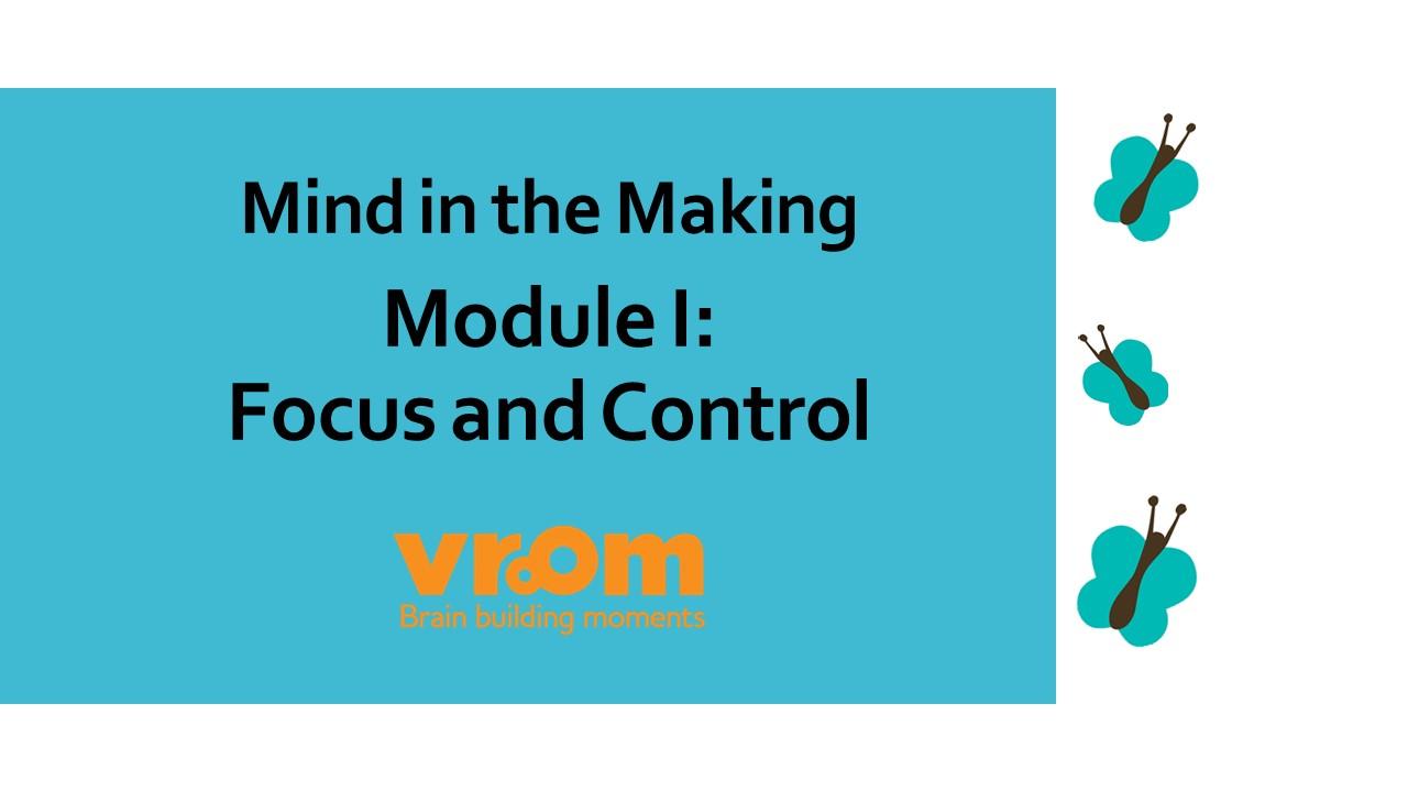 Mind in the Making: Module I: Focus and Control