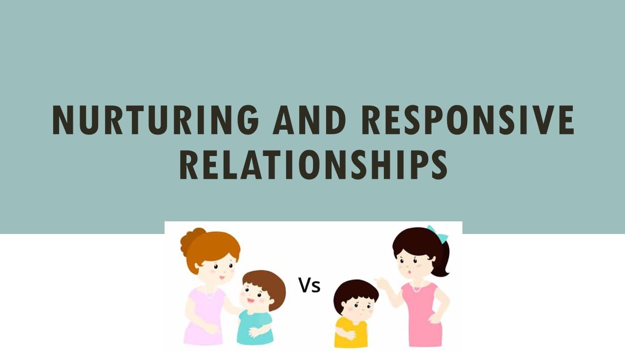 CANCELLED Nurturing and Responsive Relationships