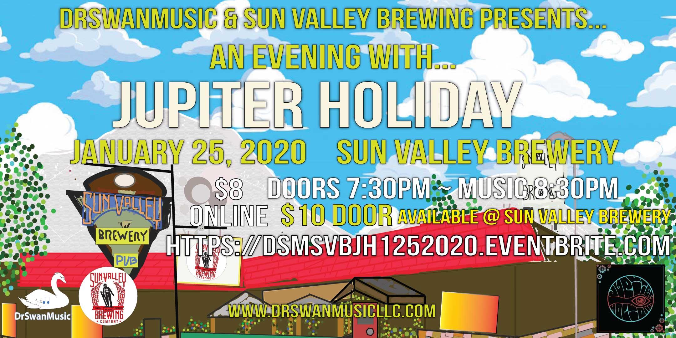 DrSwanMusic & Sun Valley Brewery Presents.. Jupiter Holiday 1/25/2020