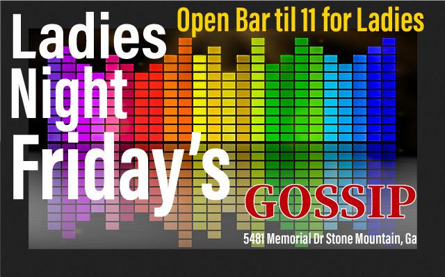 Ladies Night Friday’s @ Gossip Bar