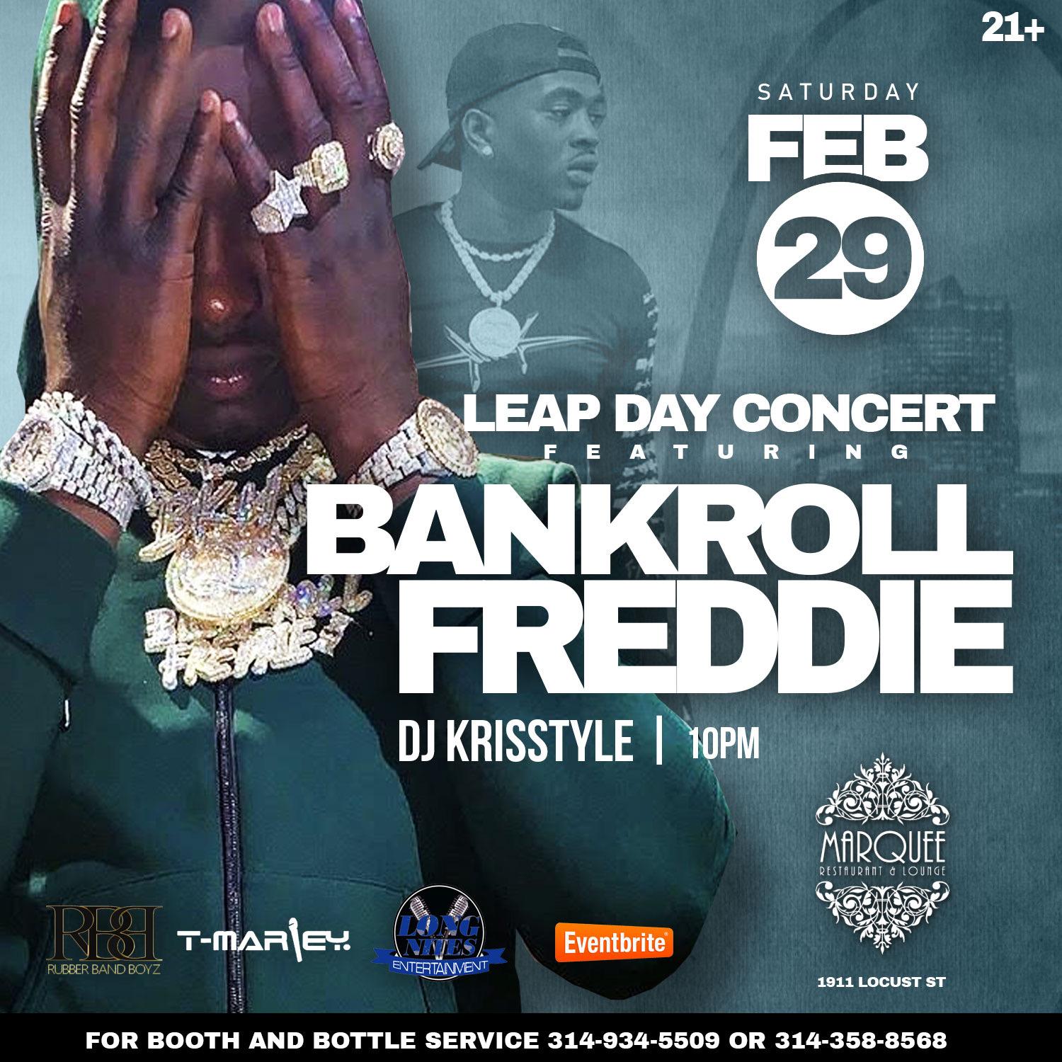 ‼️‼️The Official LEAP DAY CONCERT ‼️‼️ feat BANKROLL FREDDIE