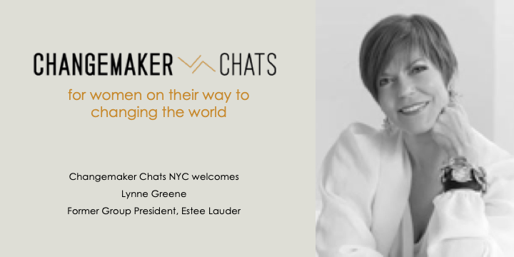 NYC Changemaker Chat with Lynne Greene, Former Group President, Estee Lauder