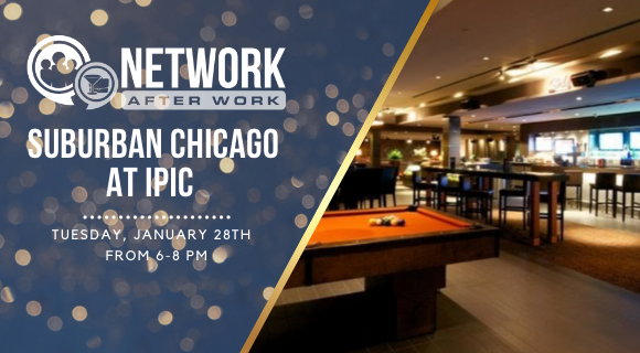 Network After Work Suburban Chicago at IPIC