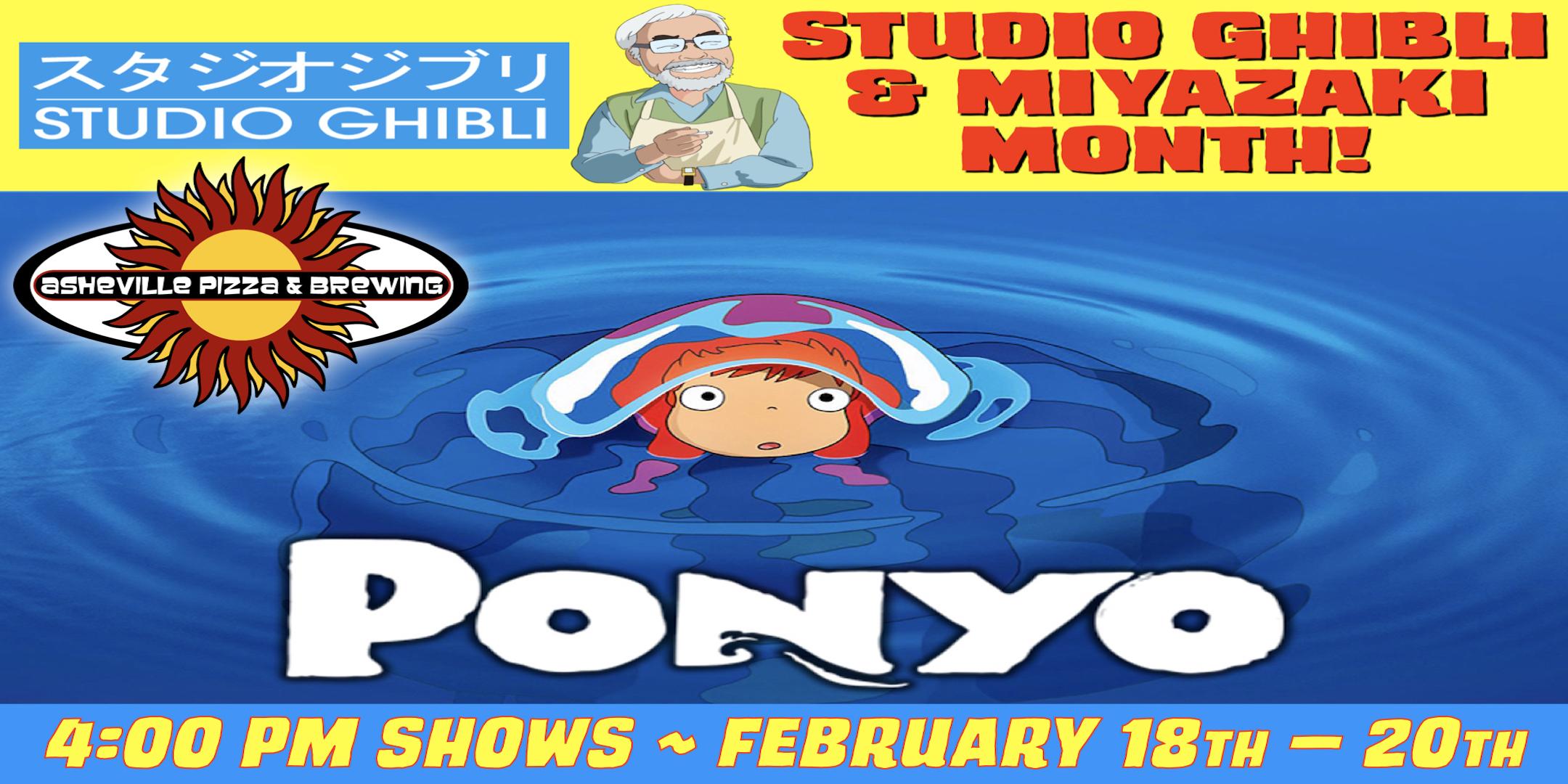 PONYO -- 4:00 pm Show / Feb. 18-20 / SELECT A DATE -- Studio Ghibli & Miyazaki Month!