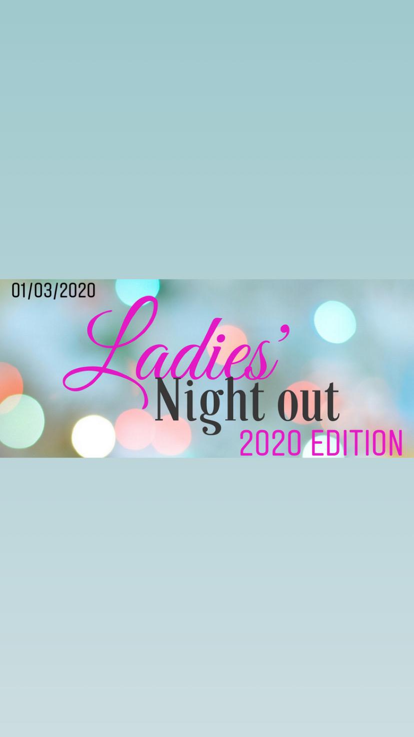 FREE PASSES- “LADIES NIGHT OUT” 2020 EDITION