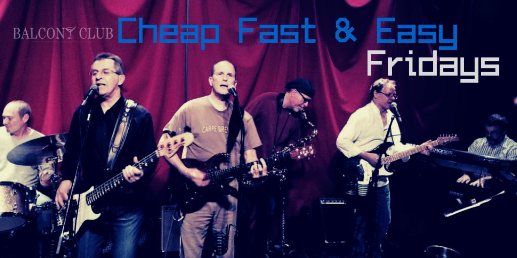 Cheap Fast and Easy & Happy Hour / 60-70s Rock 