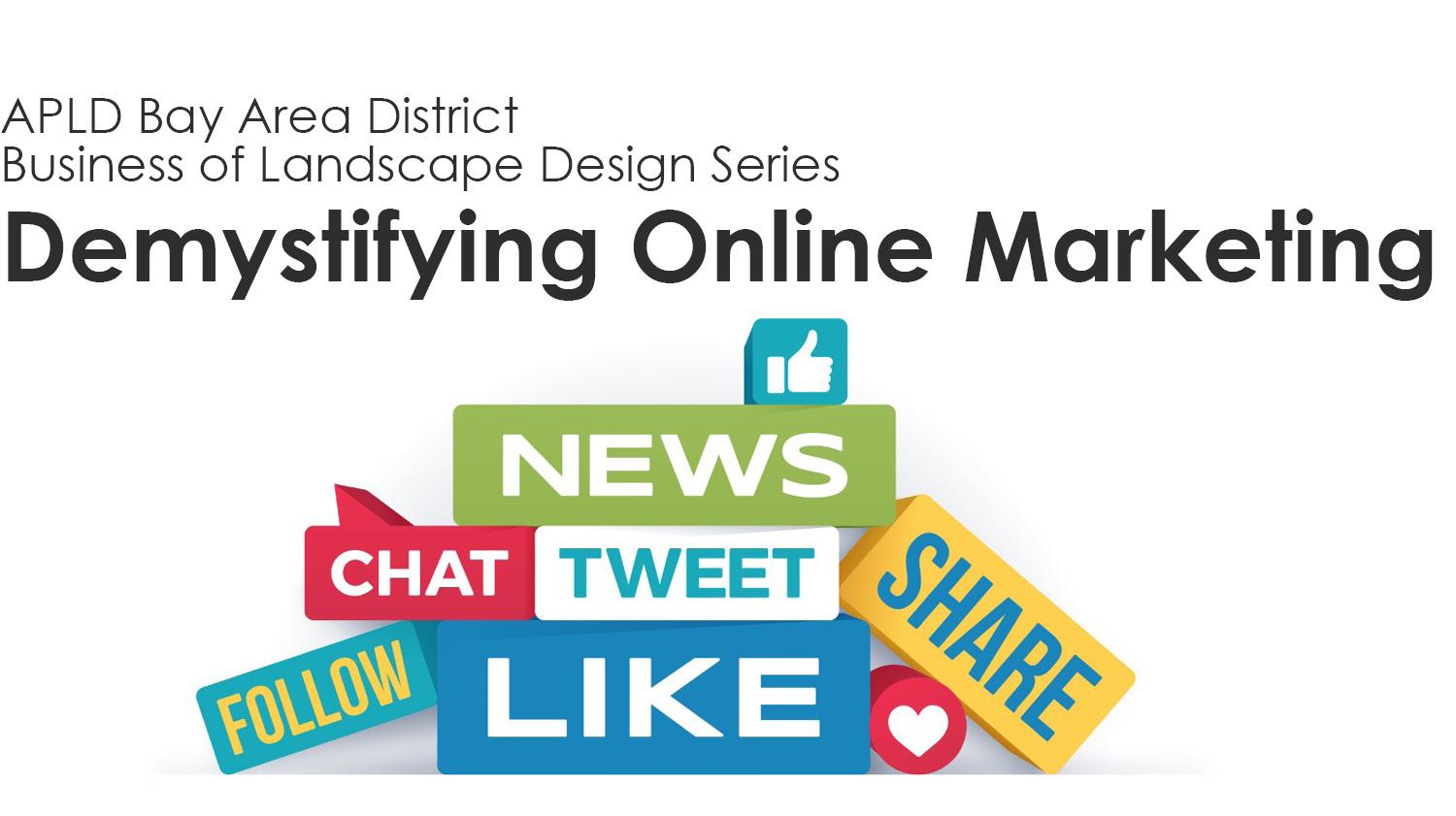 The Business of Landscape Design: Demystifying Online Marketing 