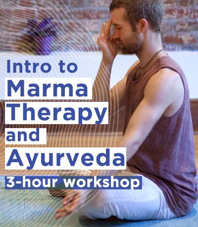 Intro to Marma Therapy and Ayurveda (April)