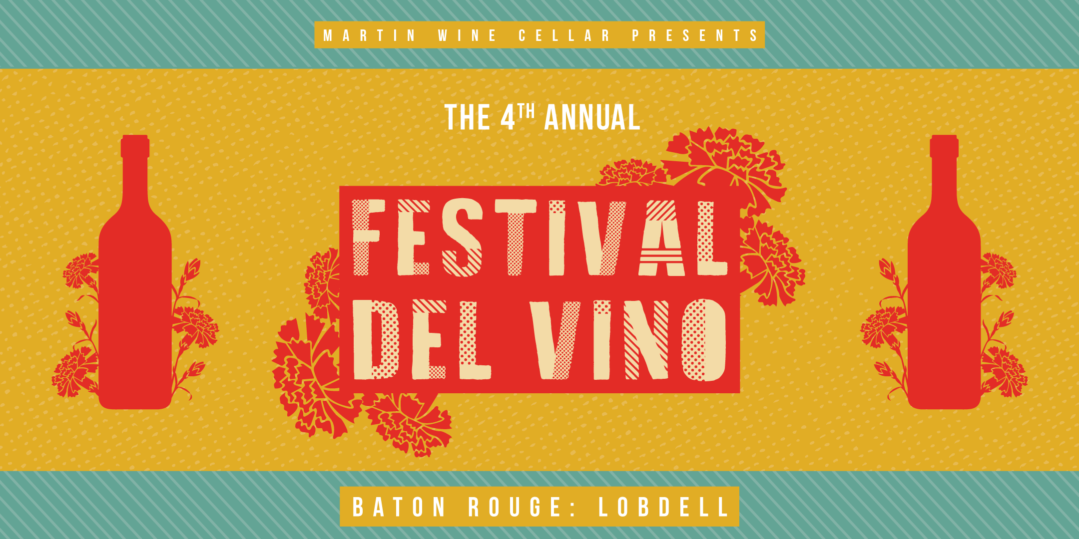 4th Annual Festival Del Vino: Baton Rouge - Lobdell