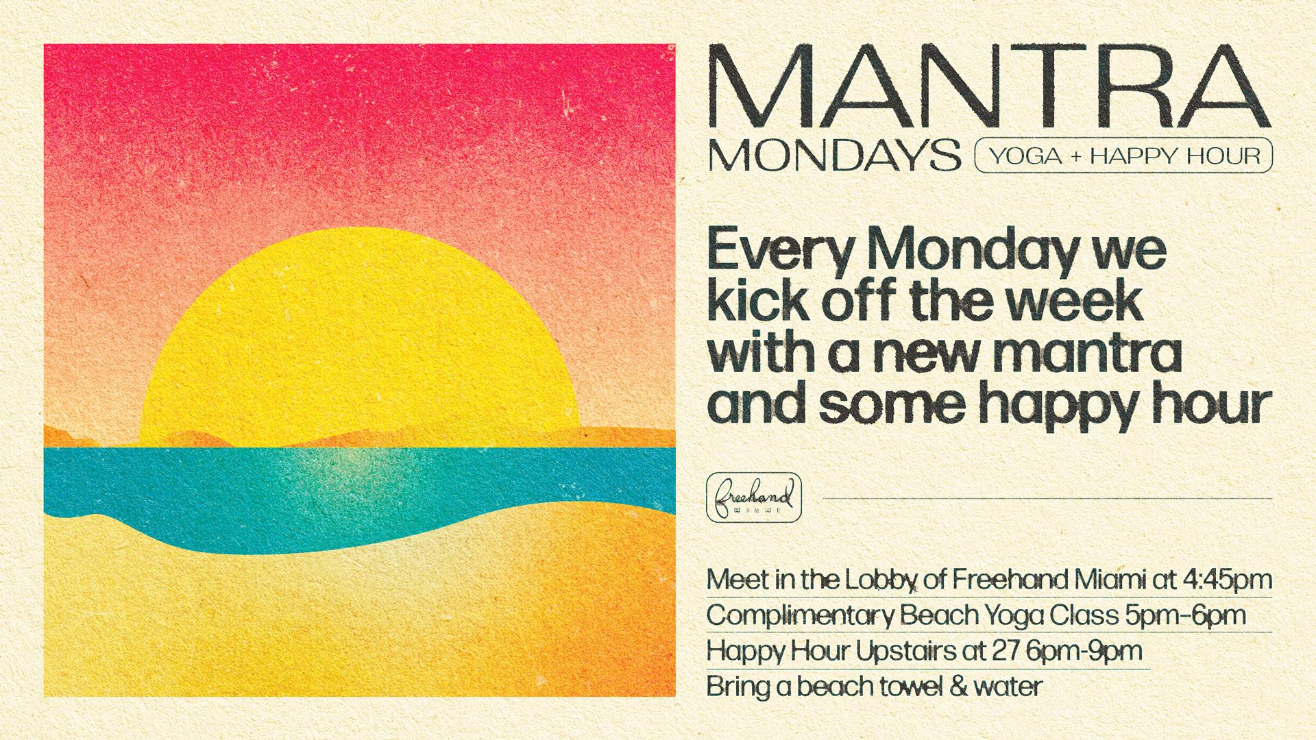 Mantra Mondays at Freehand Miami