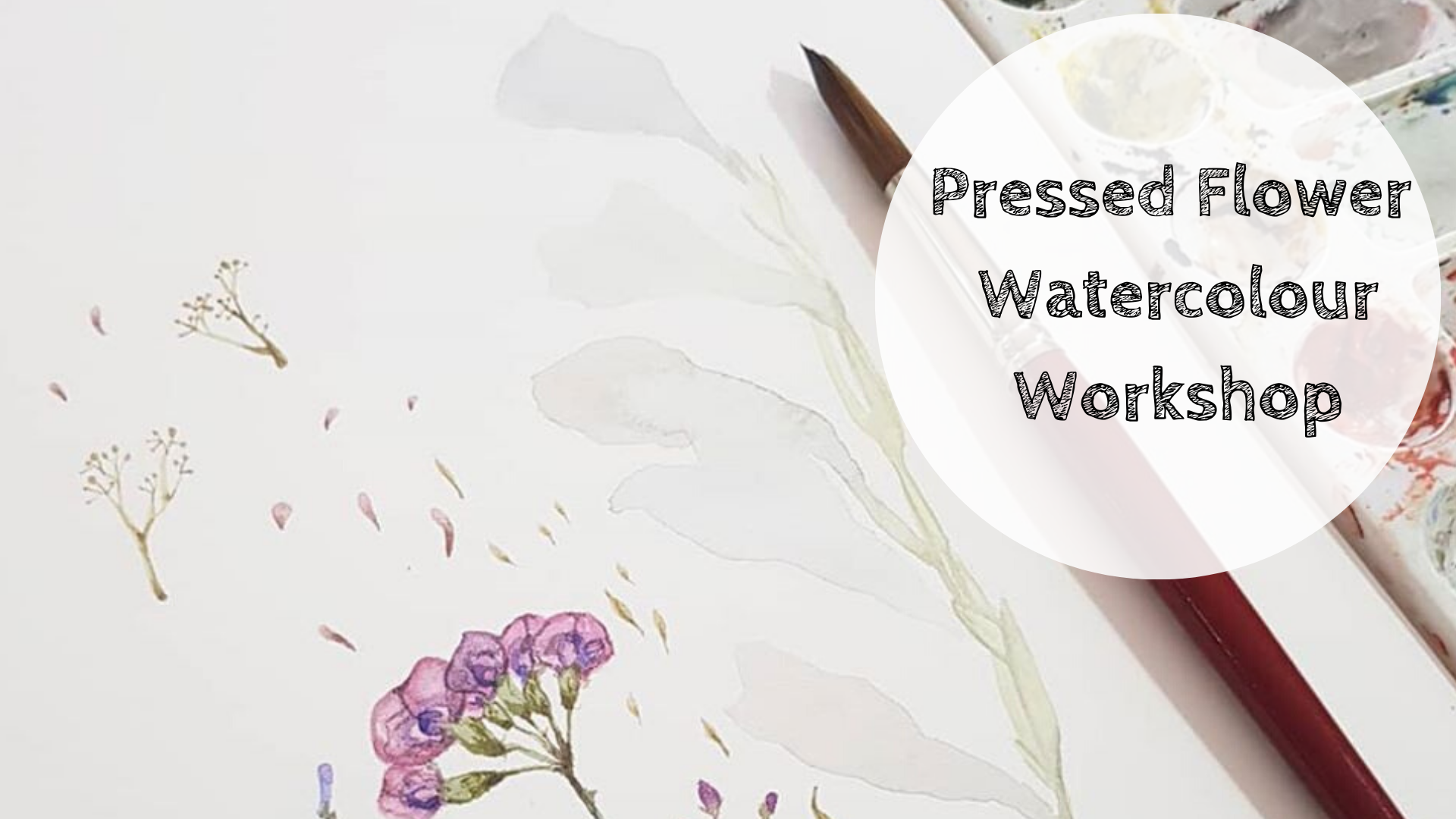 Art Class |Pressed Flower Watercolour Workshop