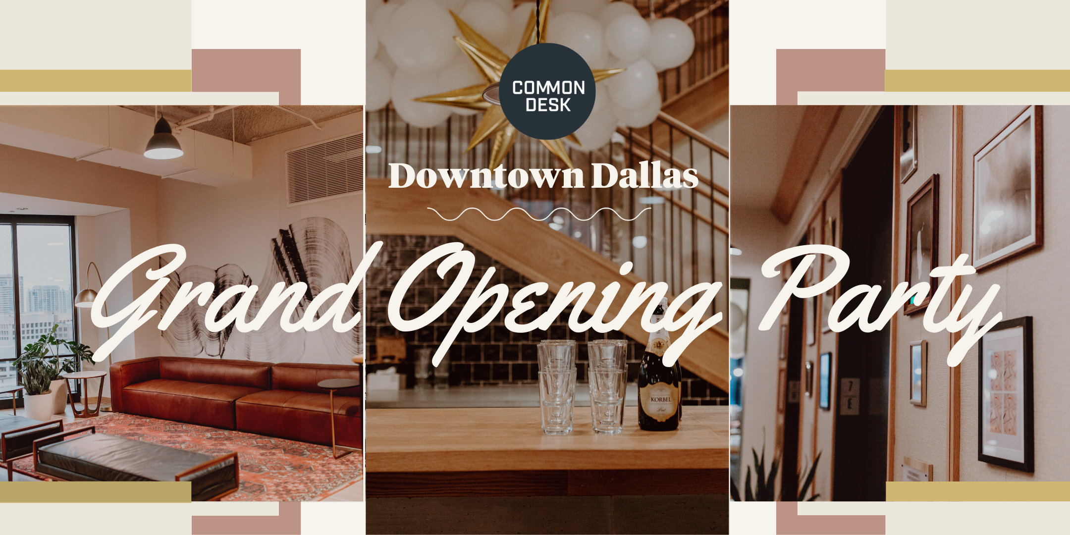 Common Desk - Downtown Dallas Grand Opening Party!