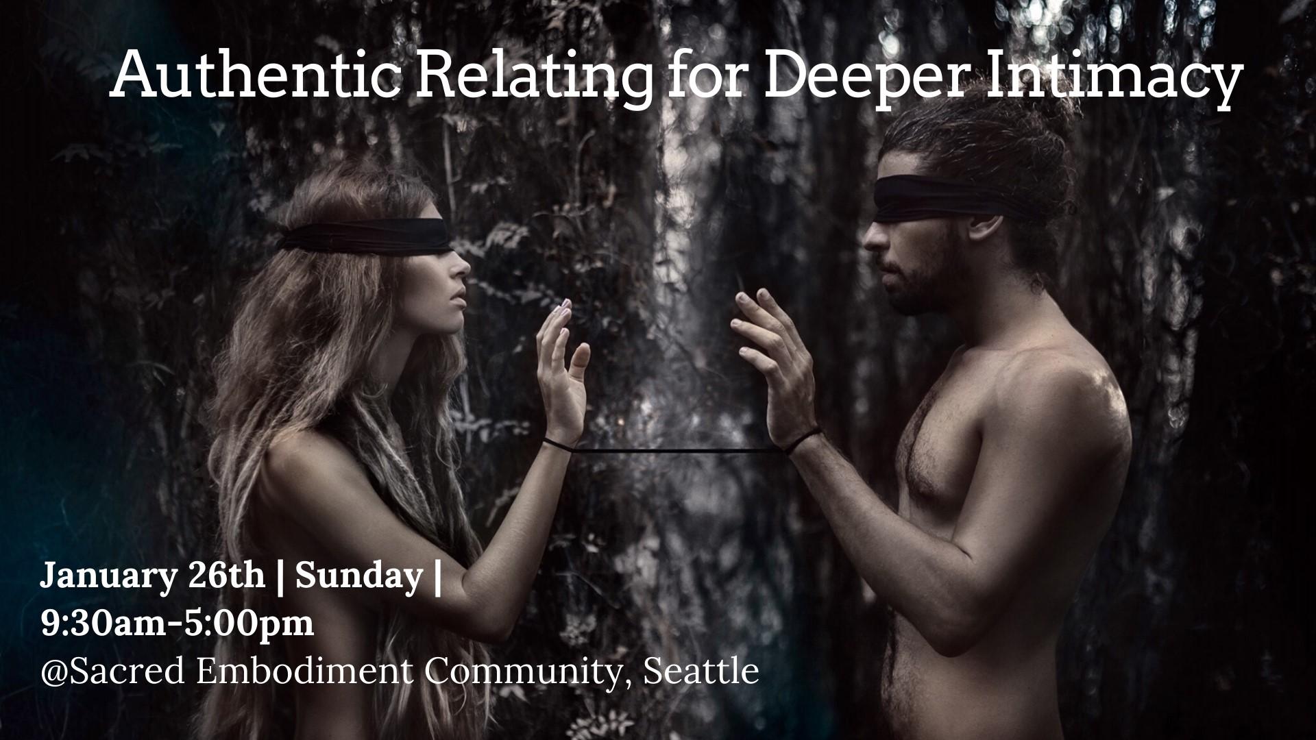 Authentic Relating for Deeper Intimacy