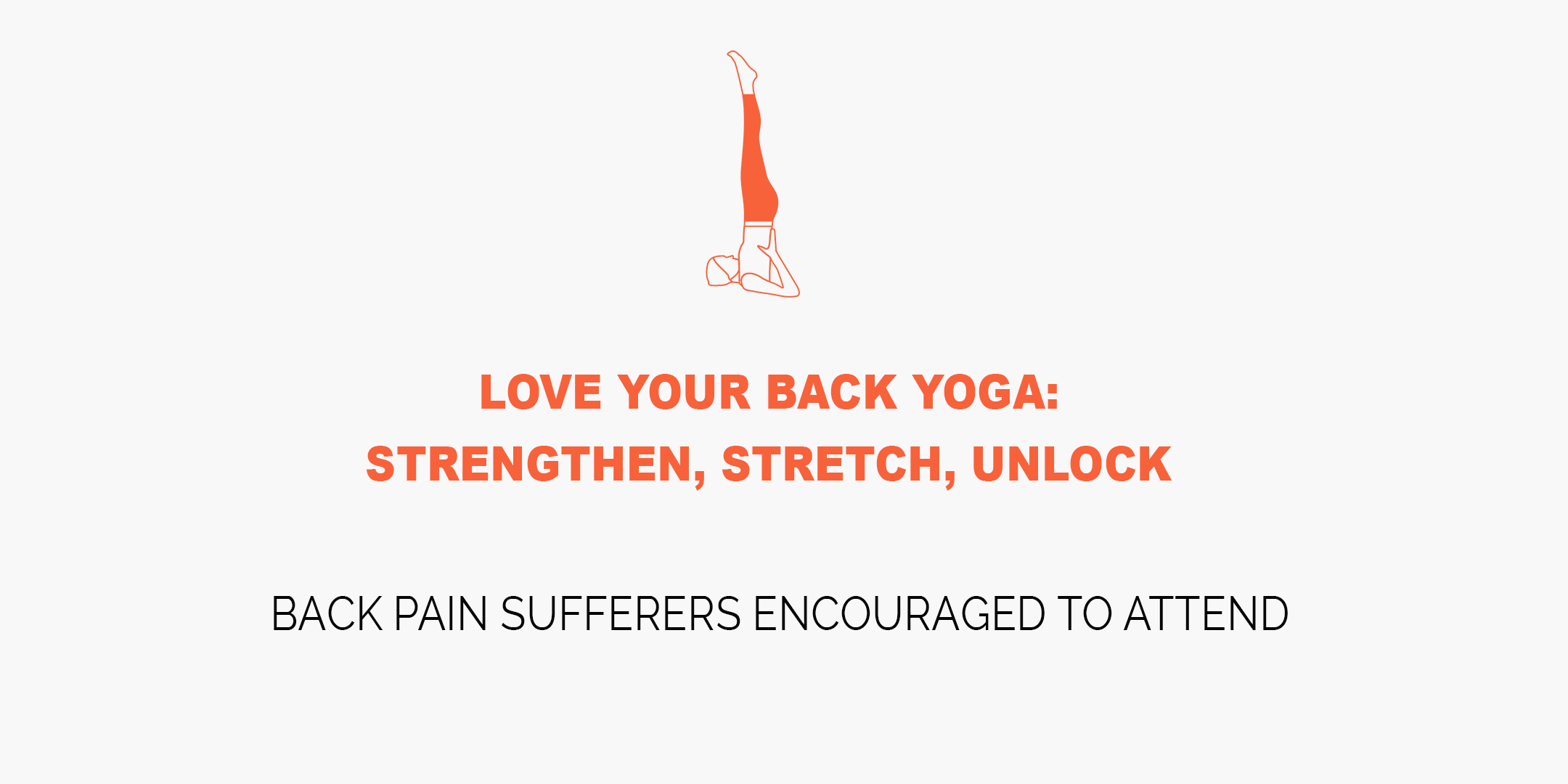 Love Your Back Yoga: Strengthen, Stretch, Unlock