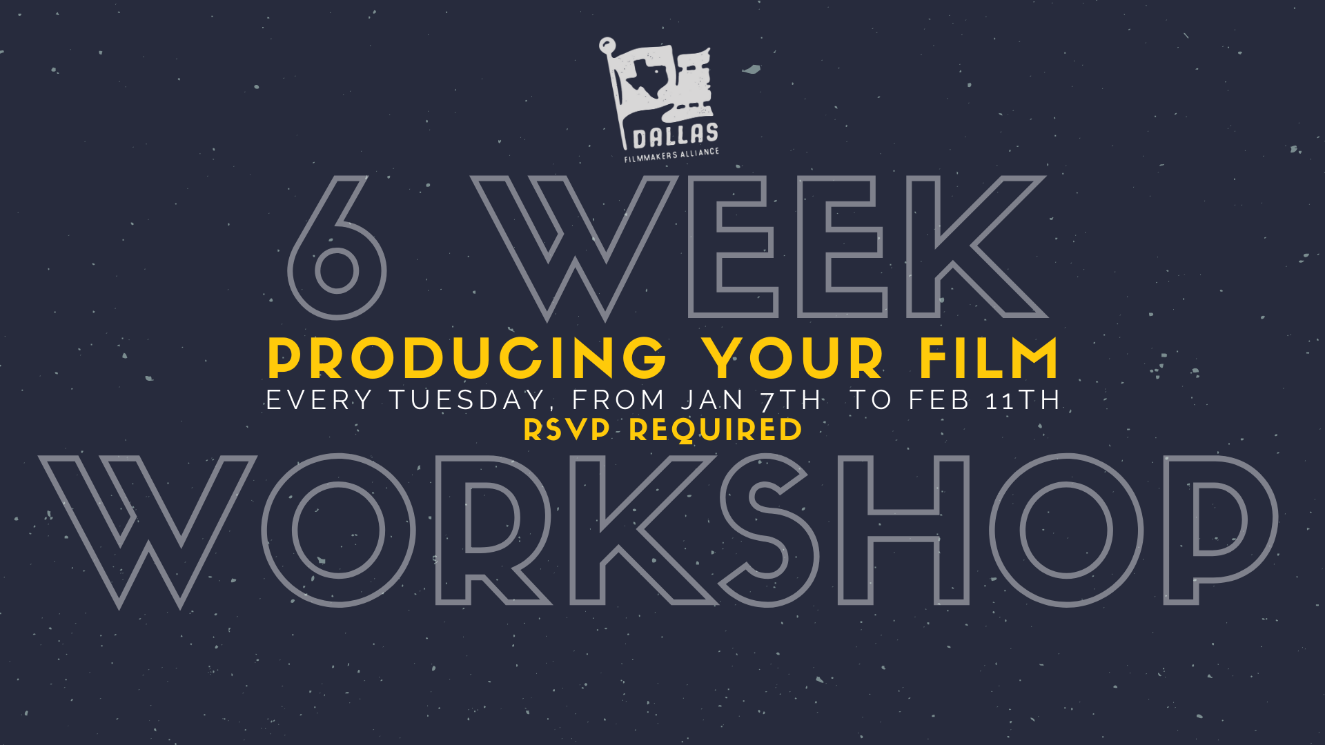 Producing Your Film - 6 Week Workshop