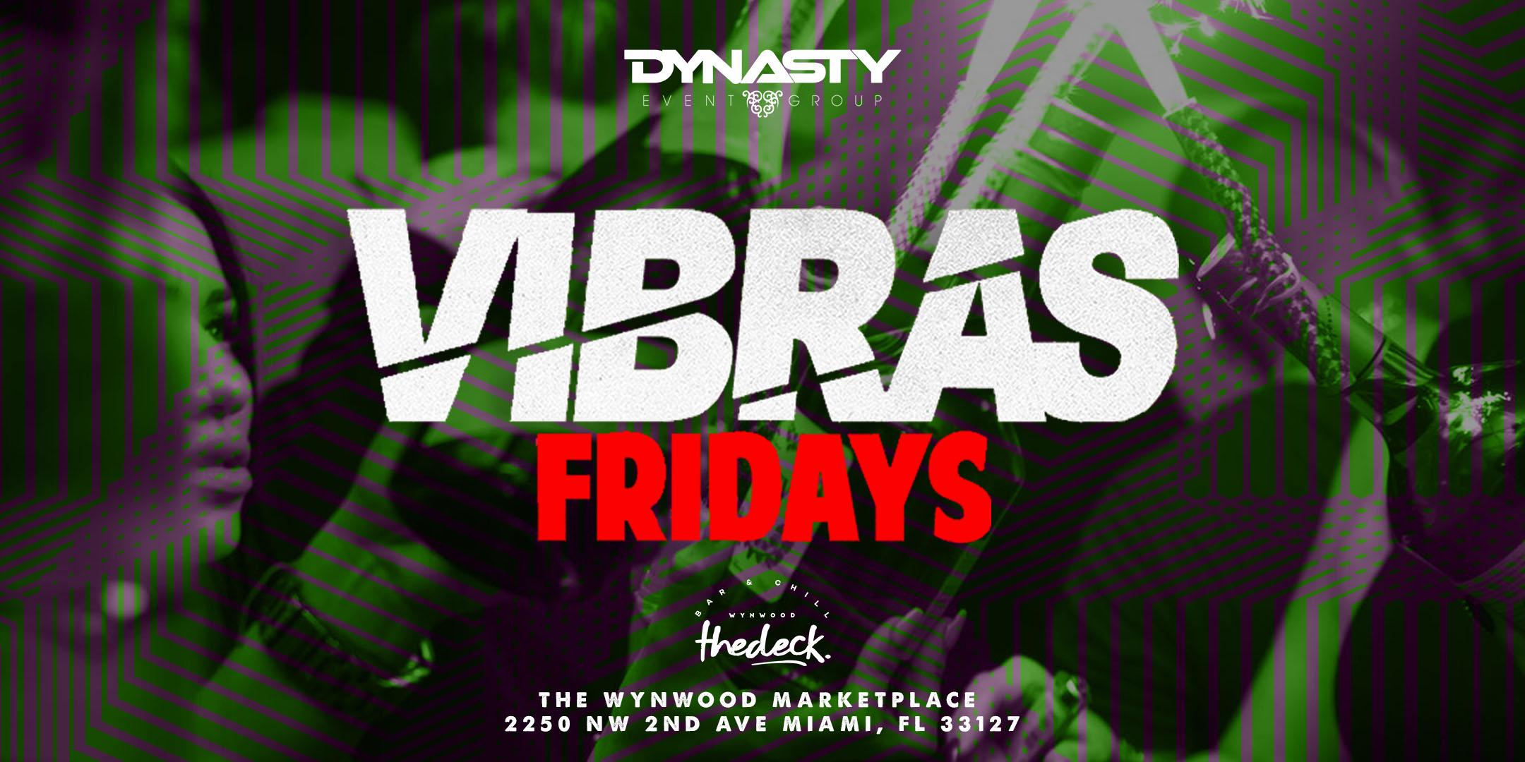 Vibras Fridays at thedeck in the Wynwood Marketplace