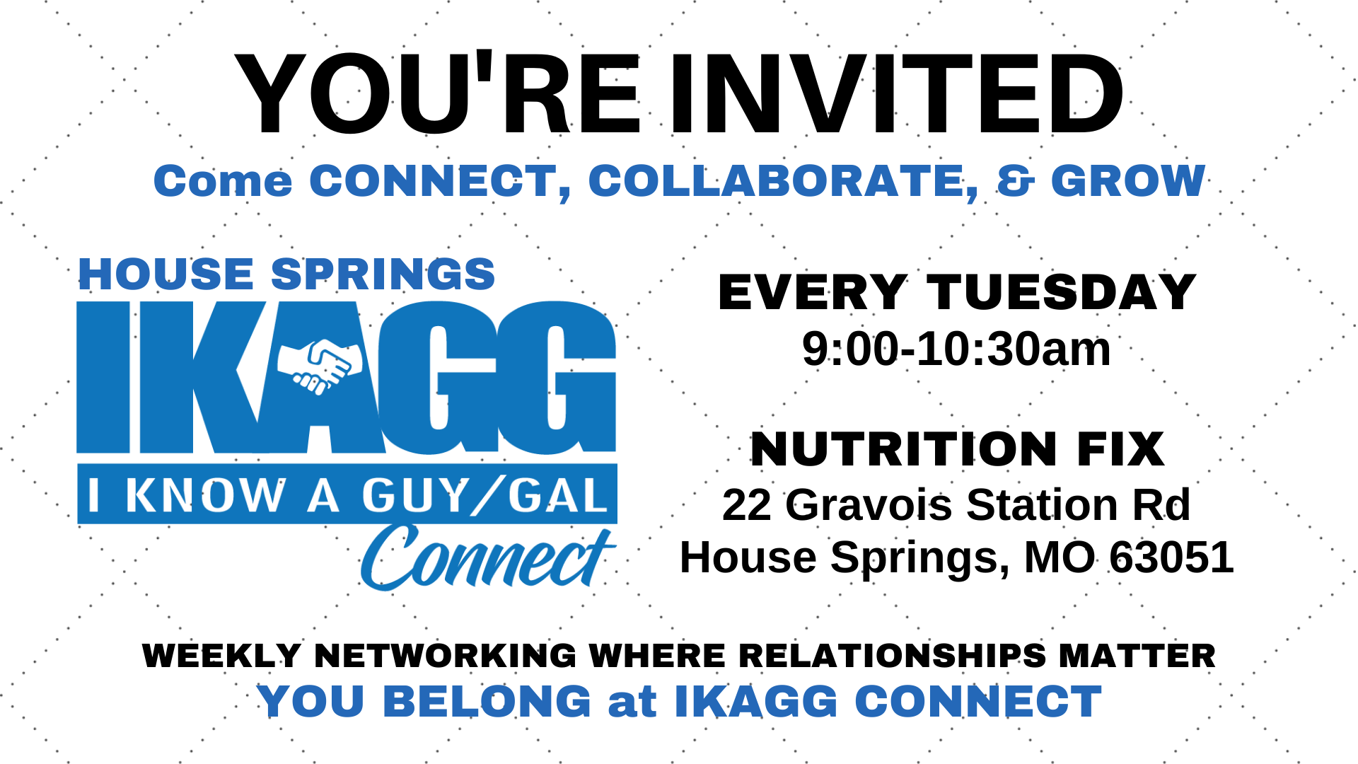 House Springs IKAGG CONNECT Weekly Meeting