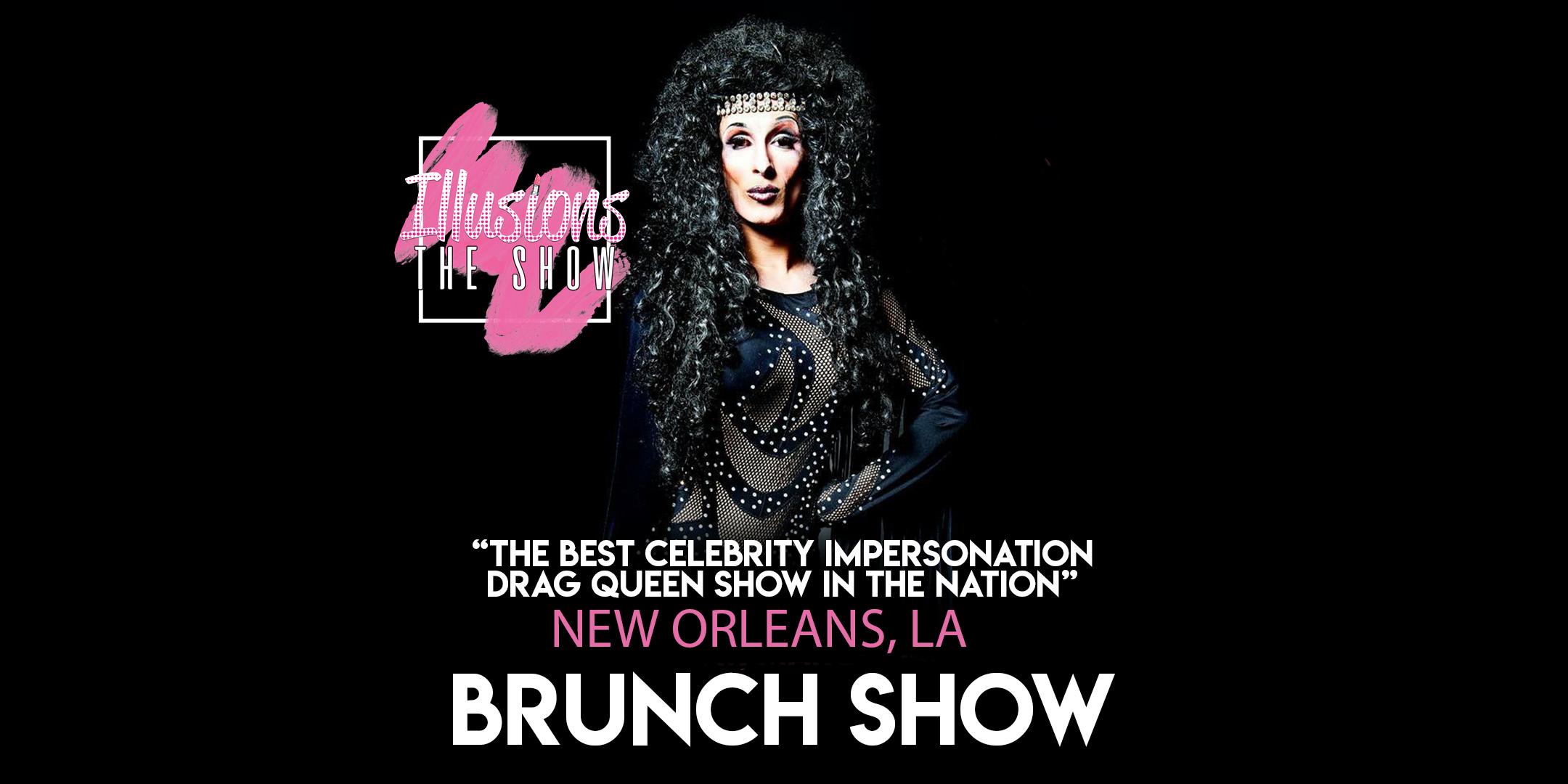 Illusions The Drag Brunch New Orleans - Drag Queen Brunch Show - New Orleans LA 