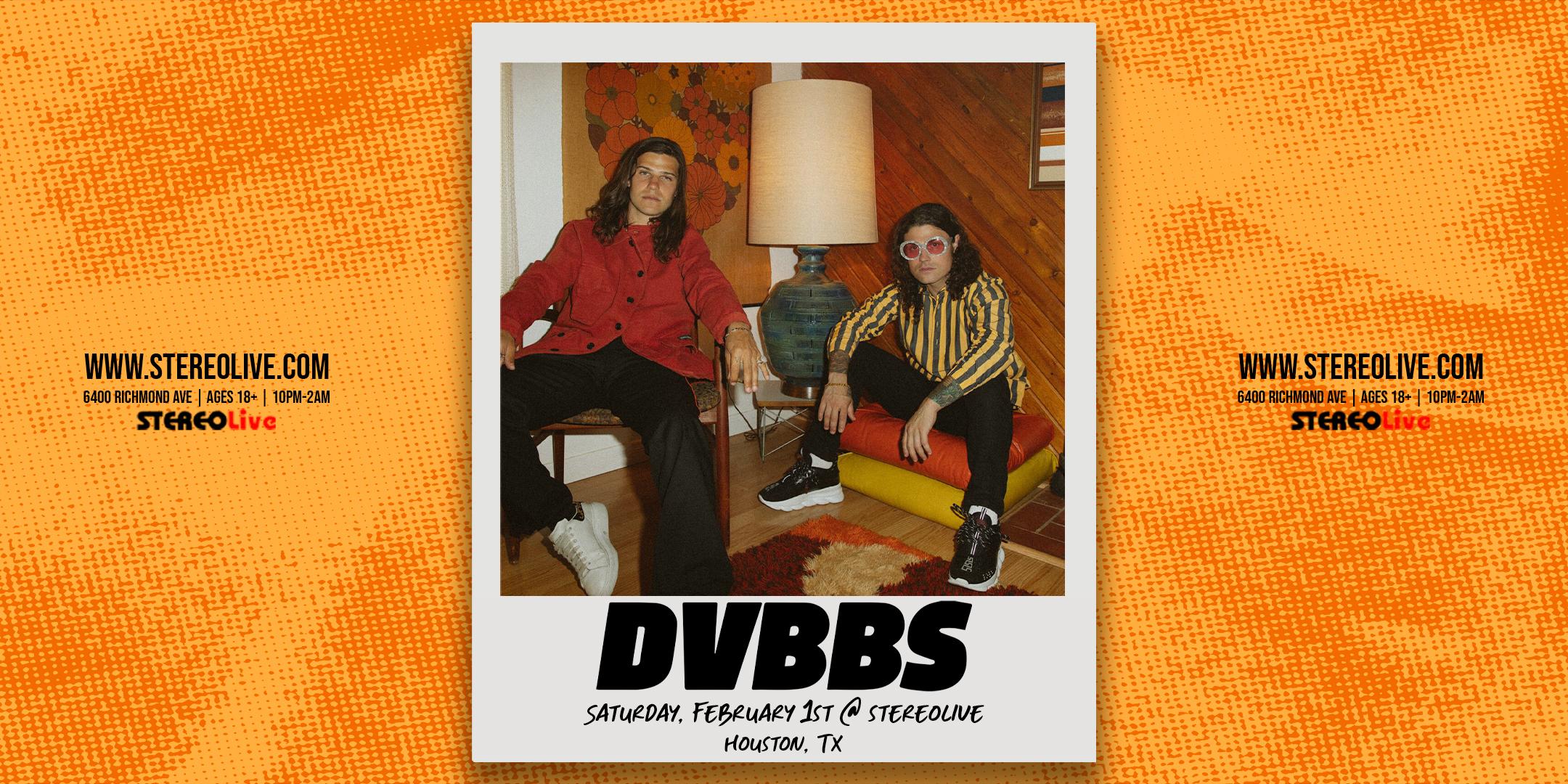 DVBBS - Stereo Live Houston