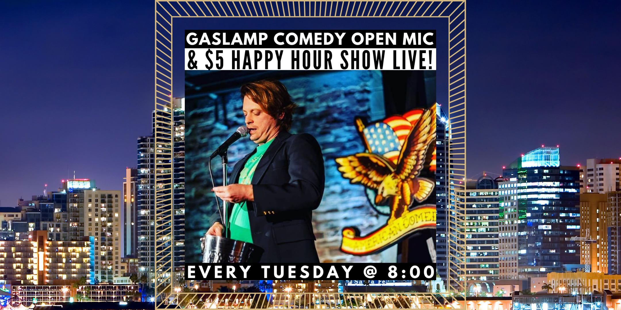 Gaslamp Comedy Open Mic & $5 Happy Hour Show LIVE! [Stand-Up Comedy]