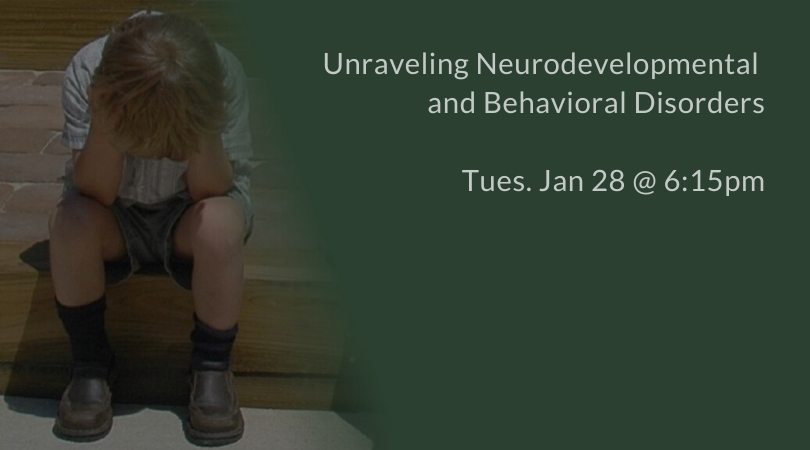 Unraveling Neurodevelopmental and Behavioral Disorders - ADHD, Autism, etc