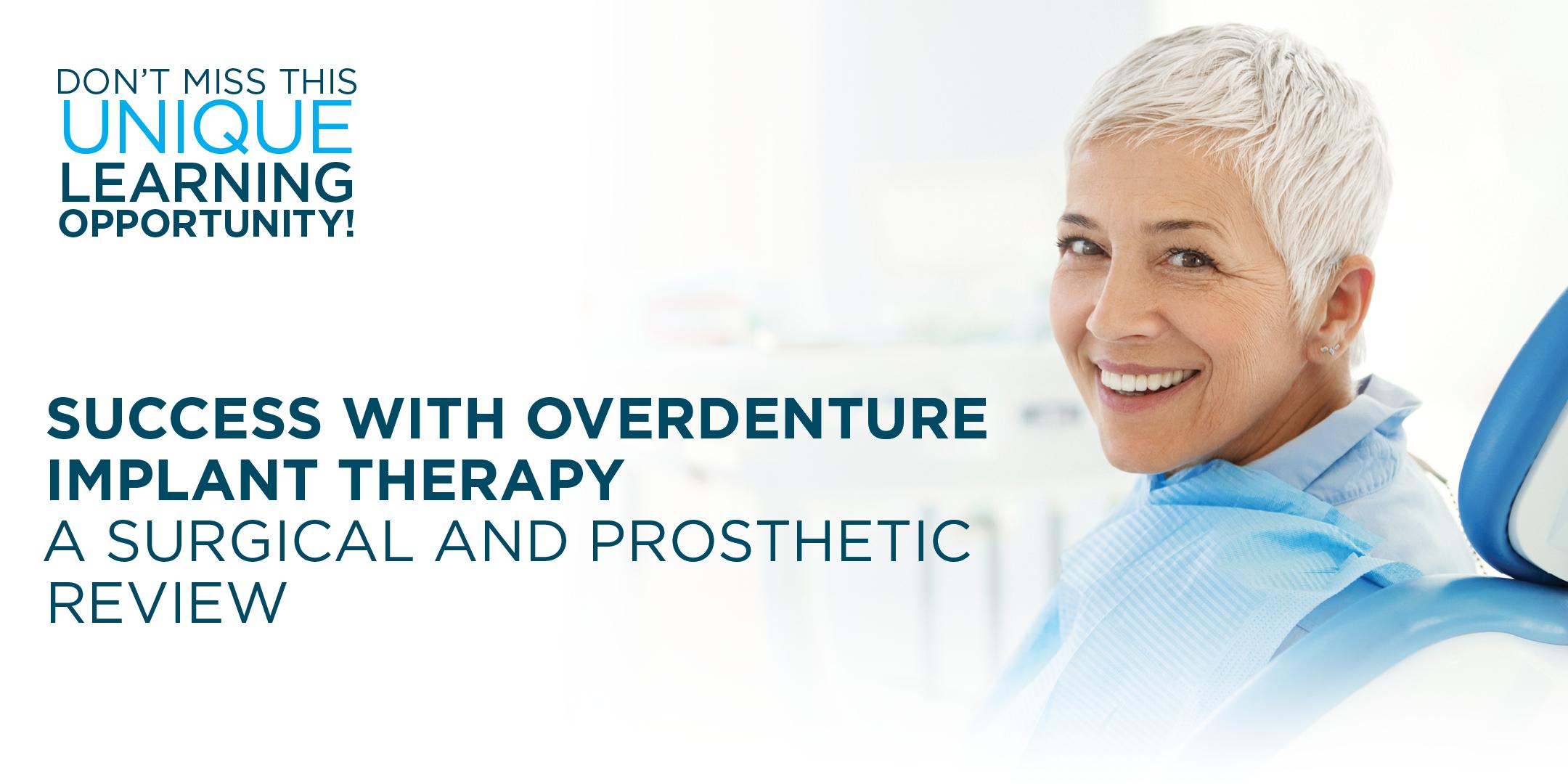Success with Overdenture Implant Therapy