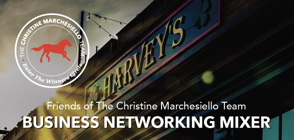 Friends of The Christine Marchesiello Team - Business Owner Mixer Take 2!