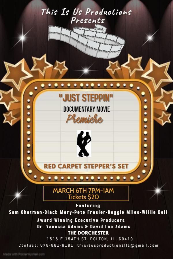 Just Steppin Movie Premiere/Red Carpet Stepper's Set