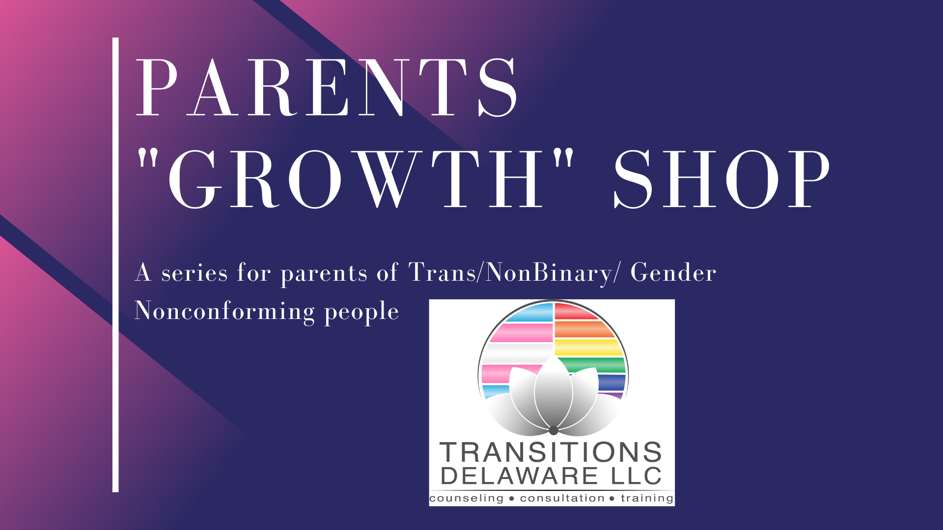 Parents Growth Shop at Transitions Delaware 