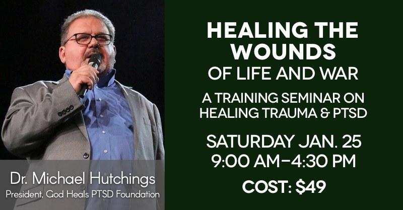 Healing the Wounds of Life and War: Healing Trauma and PTSD