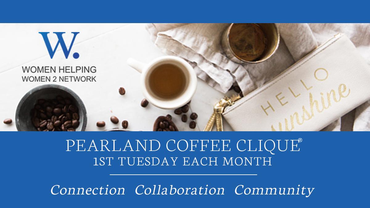 WHW2N - Pearland Coffee Clique ®
