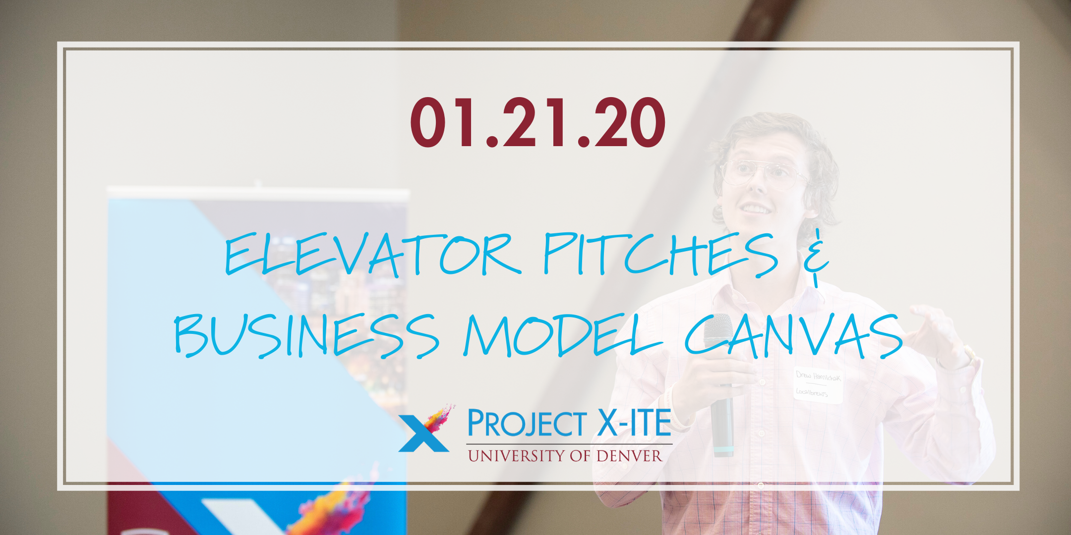 X-ITE WORKSHOP: Elevator Pitches & Business Model Canvas