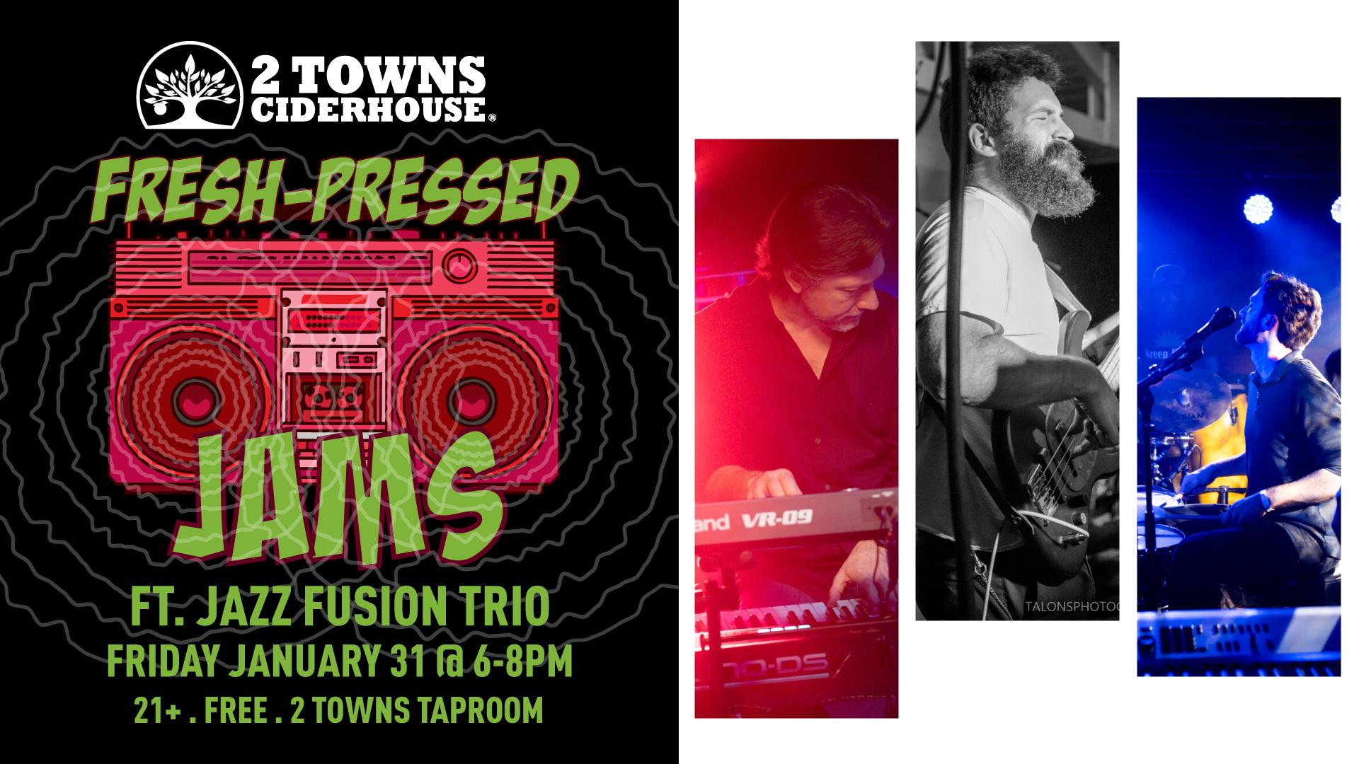 Fresh-Pressed Jams ft. Jazz Fusion Trio