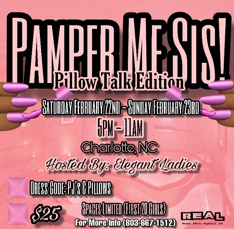 Pamper Me Sis “Pillow Talk Edition” 