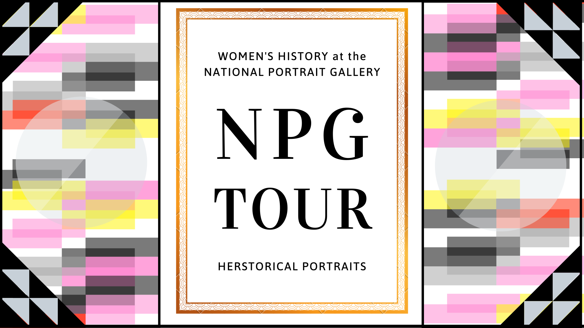 Tour: Herstorical Portraits