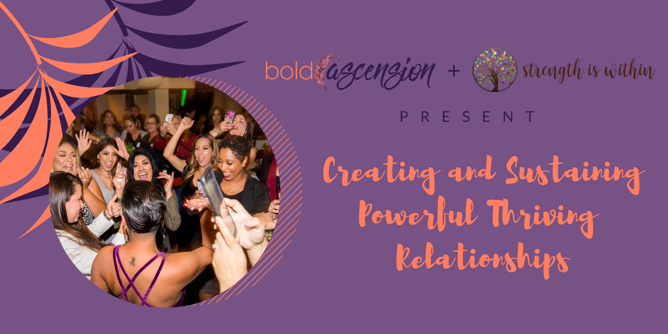 Creating and Sustaining Powerful Thriving Relationships