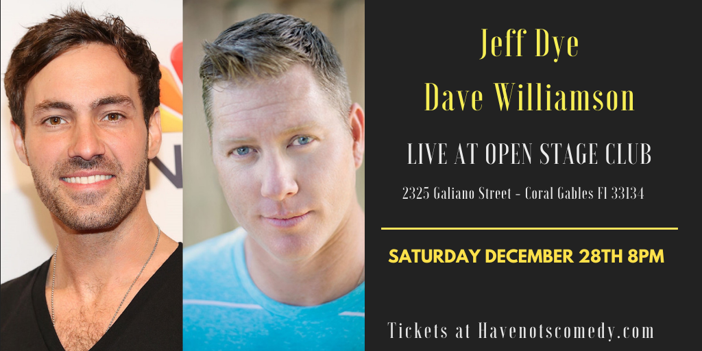 Have-Nots Comedy Presents Jeff Dye and Dave Williamson (Special Event)