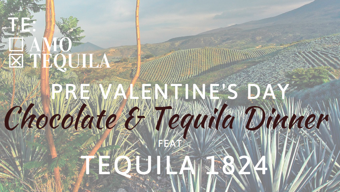 Chocolate & Tequila Dinner with 1824 Tequila