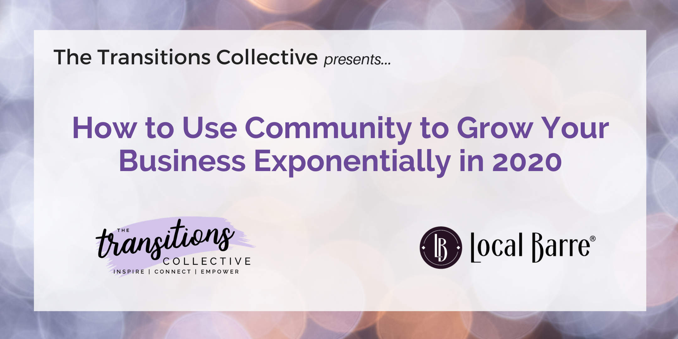 How to Use Community to Grow Your Business Exponentially in 2020